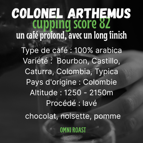 COLONEL ARTHEMUS : café de spécialité | Colombie